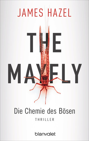The Mayfly – Die Chemie des Bösen von Hazel,  James, Kurz,  Kristof