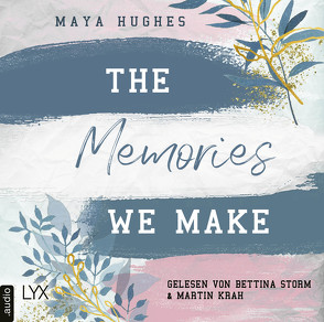The Memories We Make von Hughes,  Maya, Krah,  Martin, Storm,  Bettina