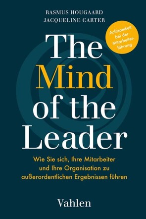 The Mind of the Leader von Carter,  Jacqueline, Hougaard,  Rasmus, Siepmann,  Anja, Uderstädt,  Iris