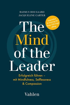 The Mind of the Leader von Carter,  Jacqueline, Hougaard,  Rasmus, Siepmann,  Anja, Uderstädt,  Iris