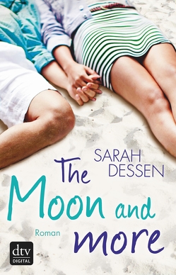 The Moon and more von Dessen,  Sarah, Kolodziejcok,  Michaela