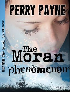 THE MORAN PHENOMENON von Payne,  Perry