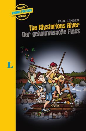 The Mysterious River – Der geheimnisvolle Fluss von Jansen,  Paul, Kannenberg,  Anette