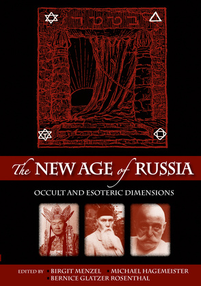 The New Age of Russia. Occult and Esoteric Dimensions von Glatzer Rosenthal,  Bernice, Hagemeister,  Michael, Menzel,  Birgit