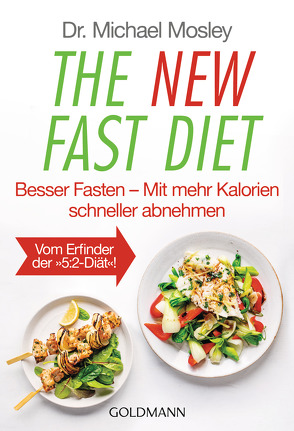 The New Fast Diet von Hutter,  Stefanie, Mosley,  Michael