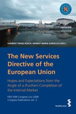 The New Services Directive of the European Union von Karollus,  Margit Maria, Koeck,  Heribert Franz