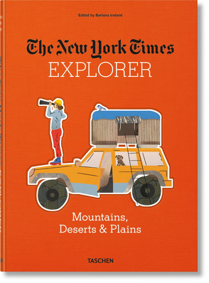 The New York Times Explorer. Gebirge, Wüsten & Prärien von Ireland,  Barbara