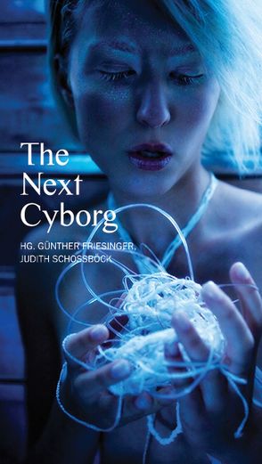 The Next Cyborg von Friesinger,  Günther, Schossböck,  Judith