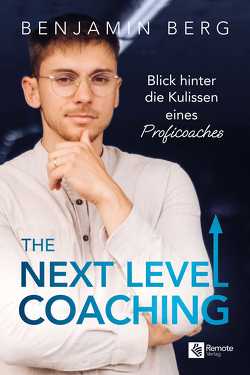 The Next Level Coaching von Berg,  Benjamin