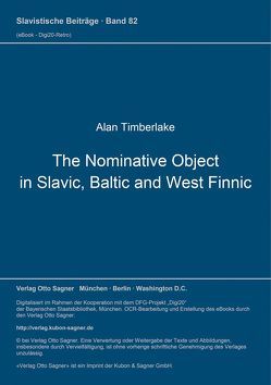 The Nominative Object in Slavic, Baltic, and West Finnic von Timberlake,  Alan H.