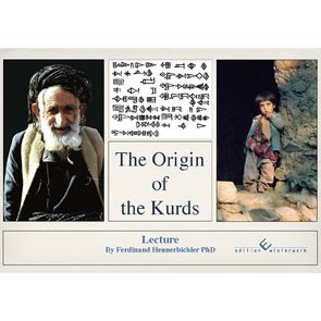 The Origin of the Kurds von Hennerbichler,  Ferdinand