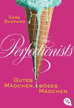 The Perfectionists – Gutes Mädchen, böses Mädchen von Shepard,  Sara, Topalova,  Violeta