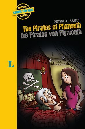 The Pirates of Plymouth – Die Piraten von Plymouth von Bauer,  Petra A, Kannenberg,  Anette