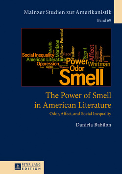 The Power of Smell in American Literature von Babilon,  Daniela