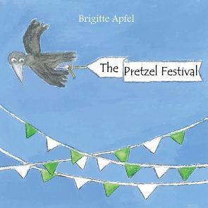 The Pretzel Festival von Apfel,  Brigitte