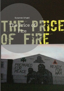 The Price of Fire von Erhard,  Susanne