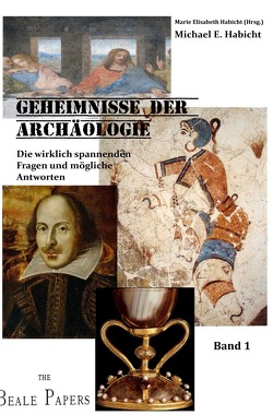 The Quest. Die wirklich spannenden Fragen der Archäologie und Geschichte von Habicht,  Marie Elisabeth, Habicht,  Michael E.