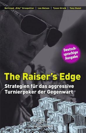 The Raiser’s Edge von Grospellier,  Bertrand, Nelson,  Lee, Streib,  Tysen