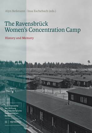 The Ravensbrück Women’s Concentration Camp von Beßmann,  Alyn, Eschebach,  Insa