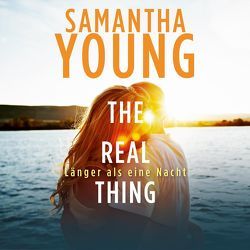 The Real Thing – Länger als eine Nacht (Hartwell-Love-Stories 1) von Schoene,  Nina, Uplegger,  Sybille, Young,  Samantha
