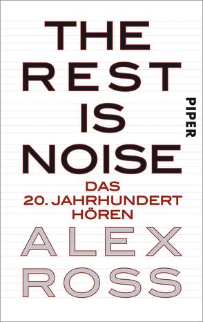 The Rest is Noise von Herzke,  Ingo, Ross,  Alex