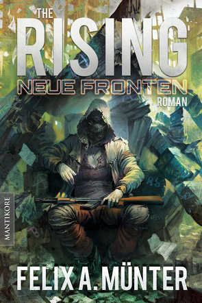 The Rising 3 – Neue Fronten von Münter,  Felix A.