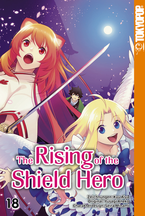The Rising of the Shield Hero – Band 18 von Aiya,  Kyu, Aneko,  Yusagi, Minami,  Seira