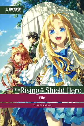 The Rising of the Shield Hero – Light Novel 02 von Minami,  Seira, Yusagi,  Aneko