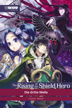 The Rising of the Shield Hero – Light Novel 03 von Minami,  Seira, Yusagi,  Aneko