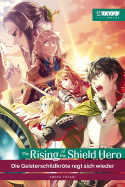 The Rising of the Shield Hero – Light Novel 07 von Minami,  Seira, Yusagi,  Aneko