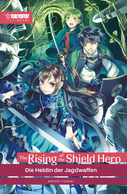 The Rising of the Shield Hero Light Novel 08 von Aneko,  Yusagi, Sambale,  Bernd