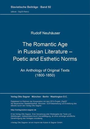 The Romantic Age in Russian Literature – Poetic and Esthetic Norms von Neuhäuser,  Rudolf