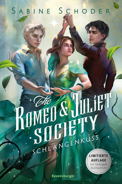 The Romeo and Juliet Society, Band 2: Schlangenkuss von Hirtz,  Isabelle, Schoder,  Sabine