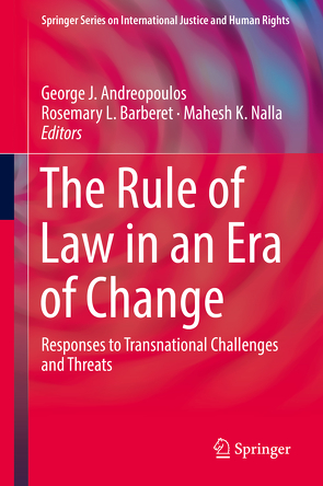 The Rule of Law in an Era of Change von Andreopoulos,  George J., Barberet,  Rosemary L., Nalla,  Mahesh K.