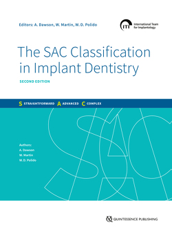 The SAC Classification in Implant Dentistry von Dawson,  Anthony, Martin,  William C., Polido,  Waldemar D.