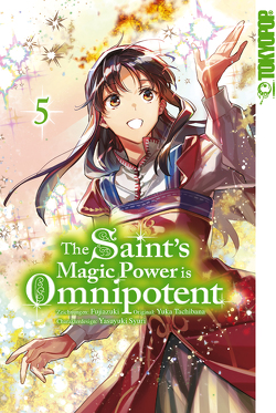The Saint’s Magic Power is Omnipotent 05 von Fujiazuki, Syuri,  Yasuyuki, Tachibana,  Yuka