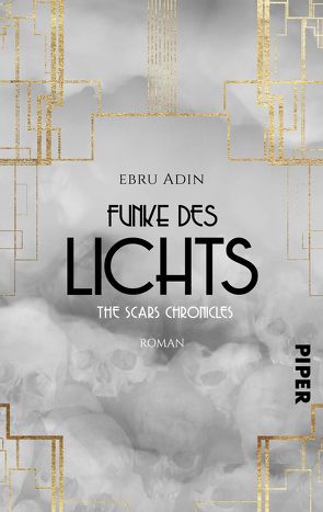 The Scars Chronicles: Funke des Lichts von Adin,  Ebru