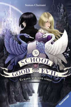 The School for Good and Evil, Band 1: Es kann nur eine geben von Bruno,  Iacopo, Chainani,  Soman, Rothfuss,  Ilse