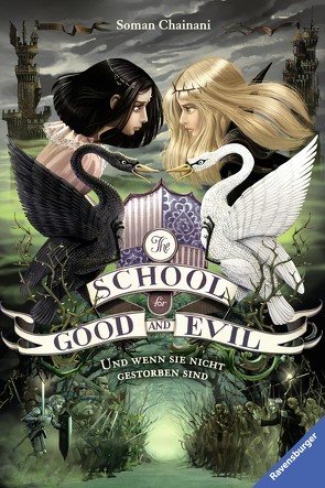 The School for Good and Evil, Band 3: Und wenn sie nicht gestorben sind (Die Bestseller-Buchreihe zum Netflix-Film) von Bruno,  Iacopo, Chainani,  Soman, Rothfuss,  Ilse