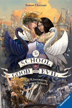 The School for Good and Evil, Band 4: Ein Königreich auf einen Streich von Bruno,  Iacopo, Chainani,  Soman, Rothfuss,  Ilse