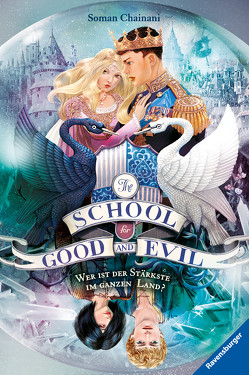 The School for Good and Evil, Band 5: Wer ist der Stärkste im ganzen Land? von Bruno,  Iacopo, Chainani,  Soman, Rothfuss,  Ilse