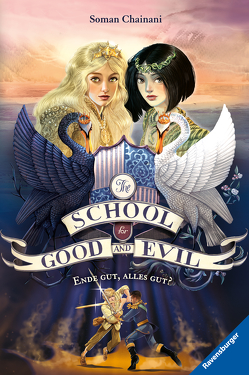 The School for Good and Evil, Band 6: Ende gut, alles gut? von Bruno,  Iacopo, Chainani,  Soman, Rothfuss,  Ilse