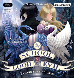 The School for Good and Evil – Es kann nur eine geben von Chainani,  Soman, Reithmeier,  Nina, Rothfuss,  Ilse