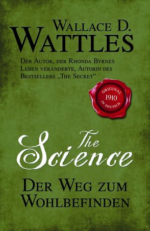 The Science – Der Weg zum Wohlbefinden von Linde,  Helmut, Wattles,  Wallace D