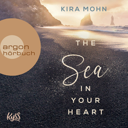 The Sea in your Heart von Dorenkamp,  Corinna, Mohn,  Kira
