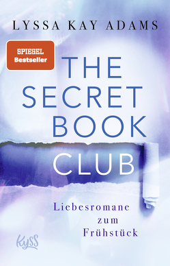 The Secret Book Club – Liebesromane zum Frühstück von Adams,  Lyssa Kay, Koonen,  Angela