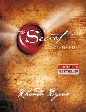 The Secret – Das Geheimnis von Byrne,  Rhonda, Hörner,  Karl Friedrich