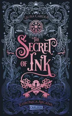 The Secret of Ink (Chronica Arcana 2) von Cardea,  Laura