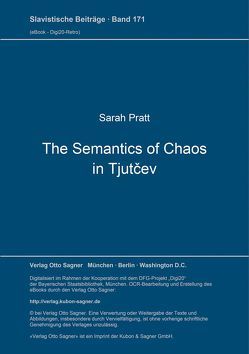 The Semantics of Chaos in Tjutčev von Pratt,  Sarah
