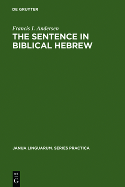 The Sentence in Biblical Hebrew von Andersen,  Francis I.